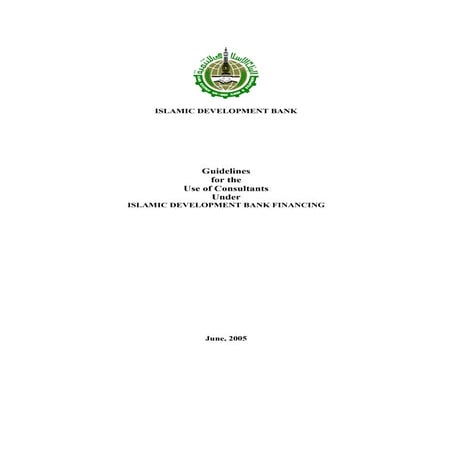 Guidelines for the Use of Consultants under Islamic Development Bank Financing