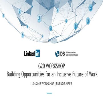 April 11 G20 Presentation - IDB and LinkedIn 