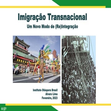 Imigração Transnacional: Um Novo Modo de (Re)Integração