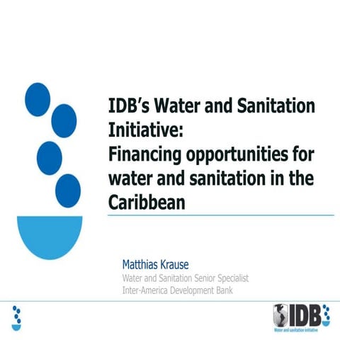 IDB - Financing Opportunities for Water and Sanitation in the Caribbean 