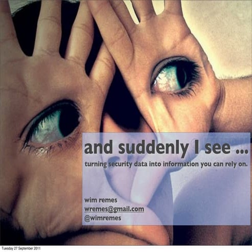 And suddenly I see ... IDC IT Security Brussels 2011