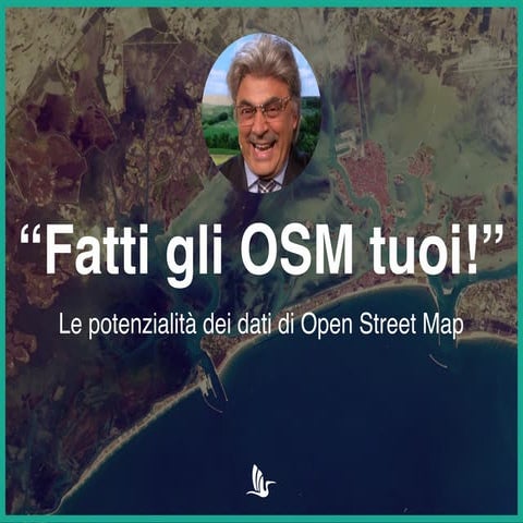 Idcamp14 - Le potenzialità dei dati di Open Street Map