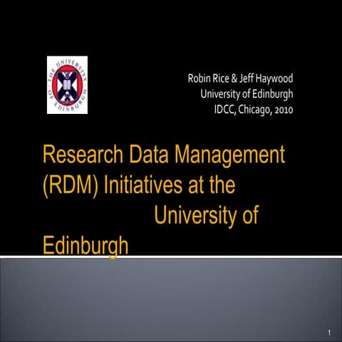 Research Data Management (RDM) Initiatives at the University of Edinburgh