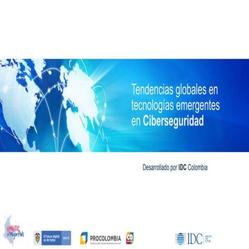 Idc colombia presentacion de tendencias globales ciberseguridad 2020   mintic...