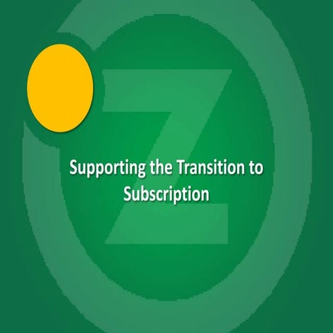 Supporting the Transition to Subscriptions
