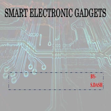 SMART ELECTRONIC GADGETS