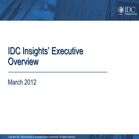 Idc insights overview 3.2012