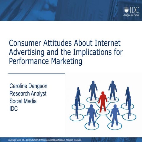 IDC Consumer Attitudes About Internet Advertising and the Implications for Performance Marketing