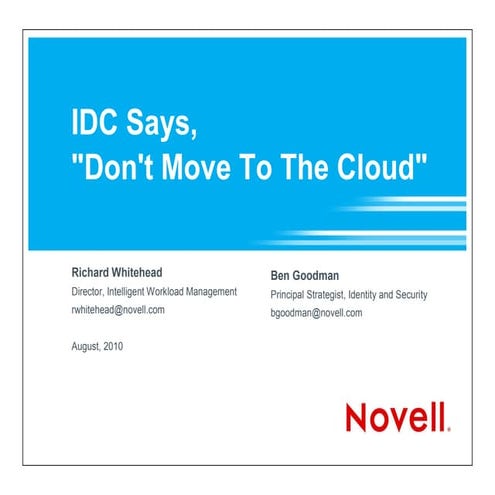 IDC Says, Don't Move To The Cloud