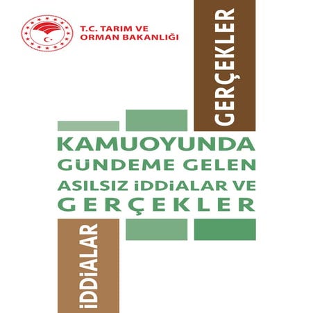 Kamuoyunda Gündeme Gelen Asılsız İddialar ve Gerçekler