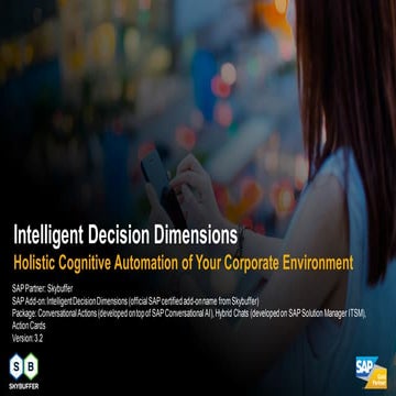 Intelligent Decision Dimensions: Comprehensive System to Cognitively Automate...