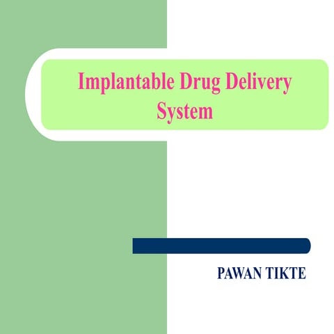 Implantable drug delivery system