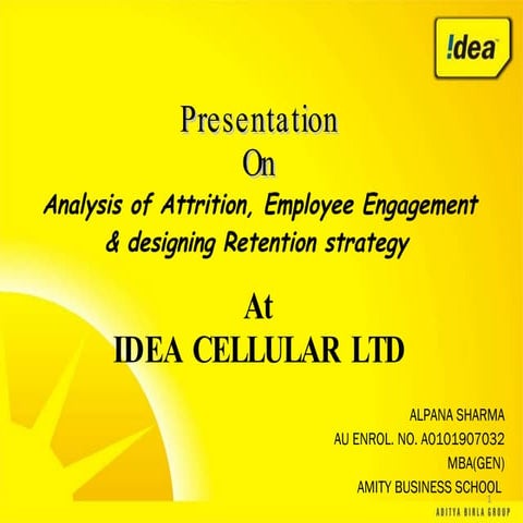 Analysis of Attrition &amp; Employee engament activity at IDEA Cellular ltd