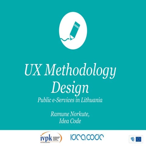 Case study: UX Methodology Design for Public E-services in Lithuania