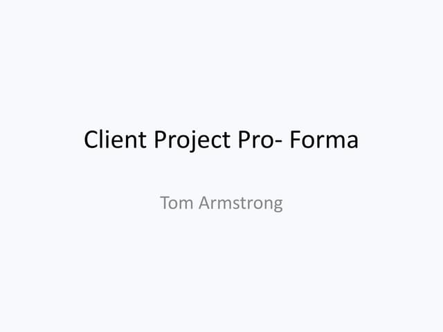 Idea development pro forma