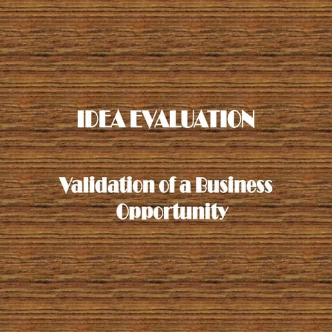 Idea evaluation thru 7 domain