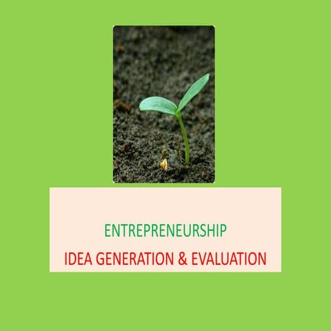 Idea generation and evaluation