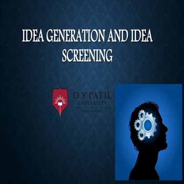 Idea generation and idea screening