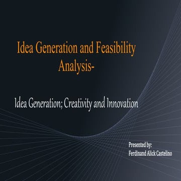 Idea generation, Creativity and Innovation 