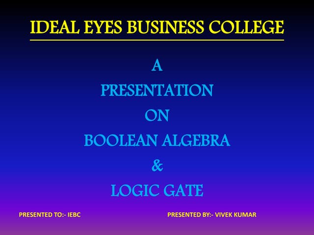 BOOLEAN ALGEBRA & LOGIC GATE