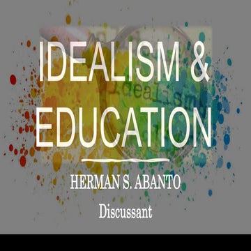 IDEALISM-H.ABANTO-Master of Arts in Education