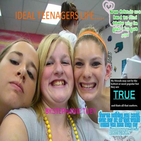 Ideal Teenagers Life....