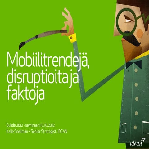 Mobile trends, disruptions and facts