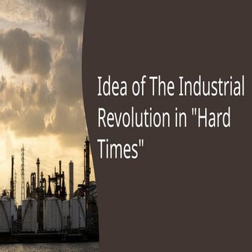 Idea of The Industrial Revolution in "Hard Times"