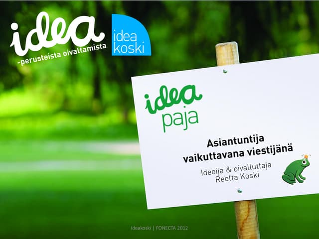 Ideapaja: Asiantuntija vaikuttavana viestijänä