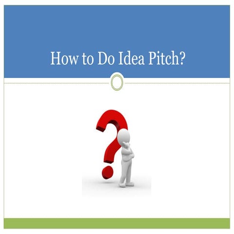 Idea Pitch Template - for entrepreneurship