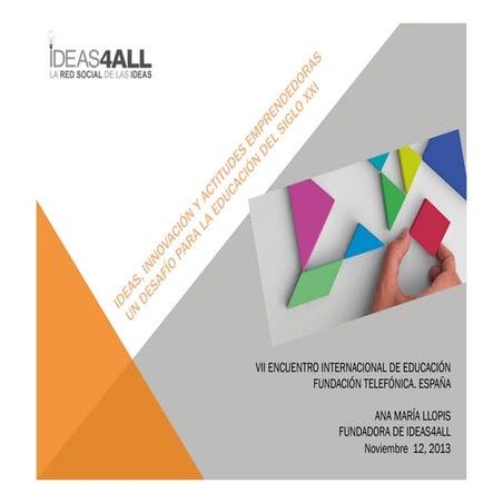 IDEAS, INNOVACIÓN Y ACTITUDES EMPRENDEDORAS UN DESAFÍO PARA LA EDUCACIÓN DEL ...