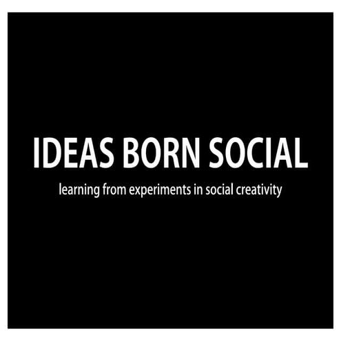 Ideas born social