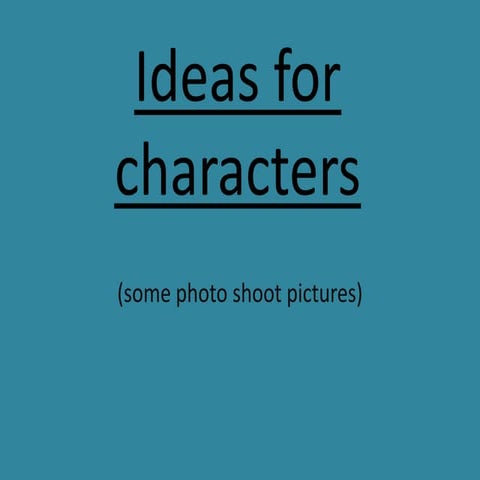 Ideas For Characters