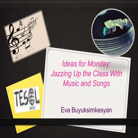 Ideas for monday; jazzing up the class with music