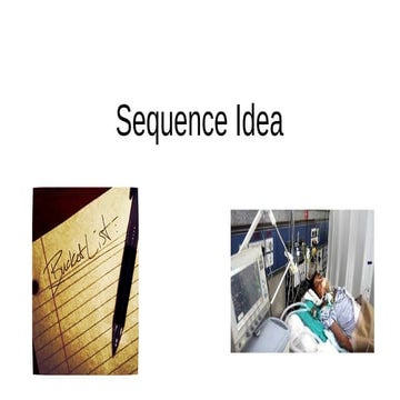 Ideas for sequence
