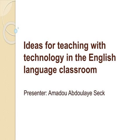 Ideas for teaching with technology in the English Language classroom