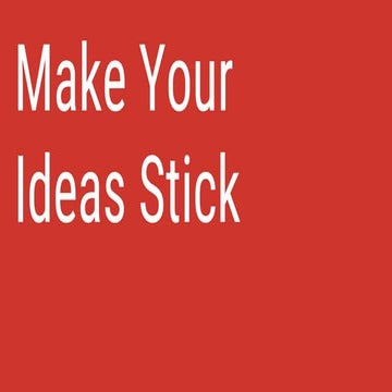 How to Make Your Ideas Stick for UX?