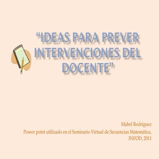 Ideas para intervenciones docentes