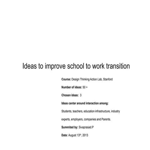 Ideas : School to work transition Assignment @ Stanford "Design Thinking Action Lab"