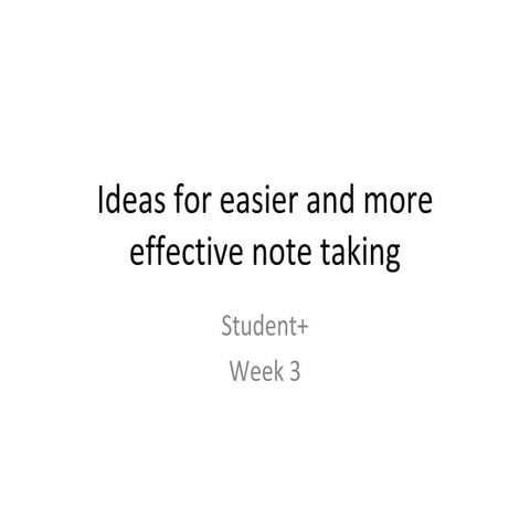 Ideas for more effective note taking