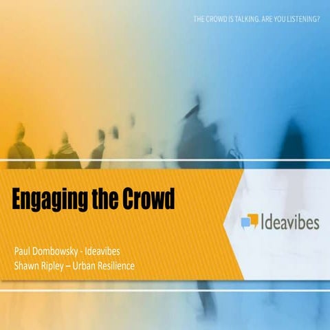 Ideavibes and Urban Resilience - Crowdsourcing for Citizen Engagement and Ope...