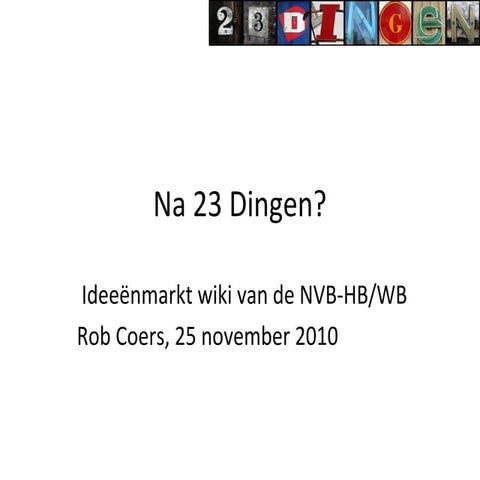 Ideeenmarkt Na 23 dingen