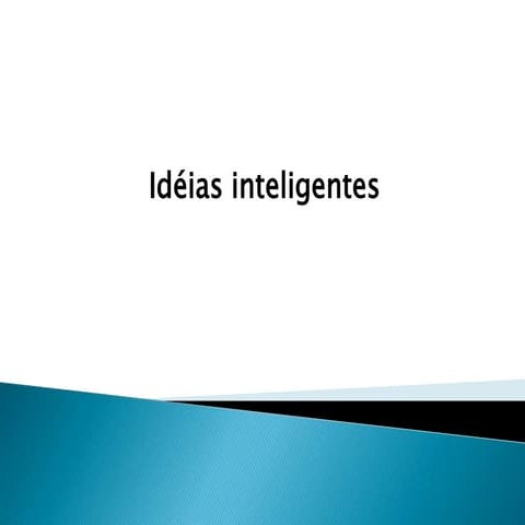Ideias inteligente