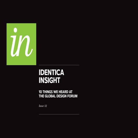 Identica Insight 12 Global Design Forum