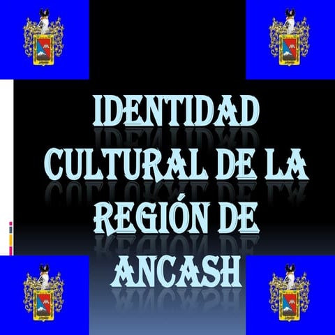 Identidad cultural de la región de ancash