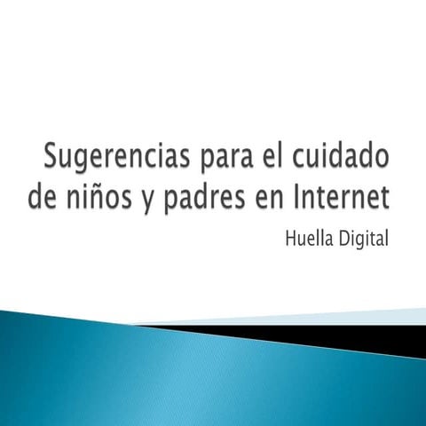 Sugerencias para el cuidado de niños y padres en Internet