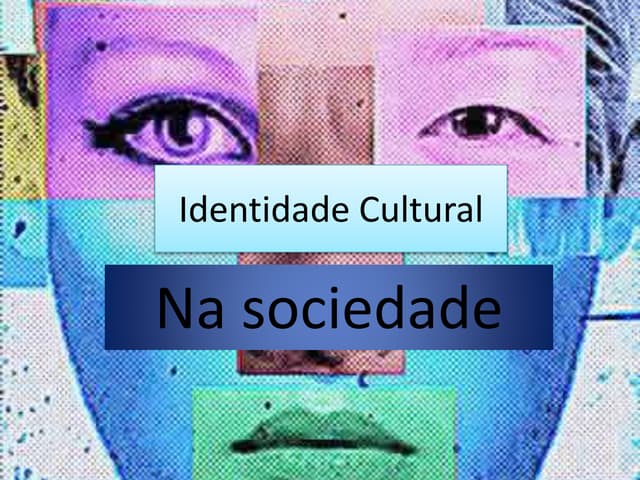 Identidade cultural no Mundo | PPTX