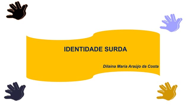 Identidade surda | PPTX