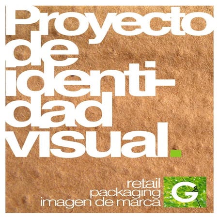 Proyecto de Identidad Visual: Imagen de Marca, Packaging y Retail.