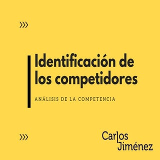 Identificación de los Competidores
